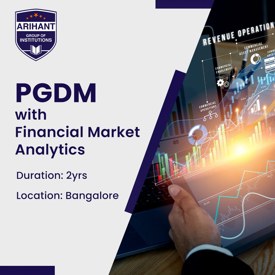 PGDM with Financial Market Analytics at Arihant Group of Institutions, Bengaluru/Bangalore